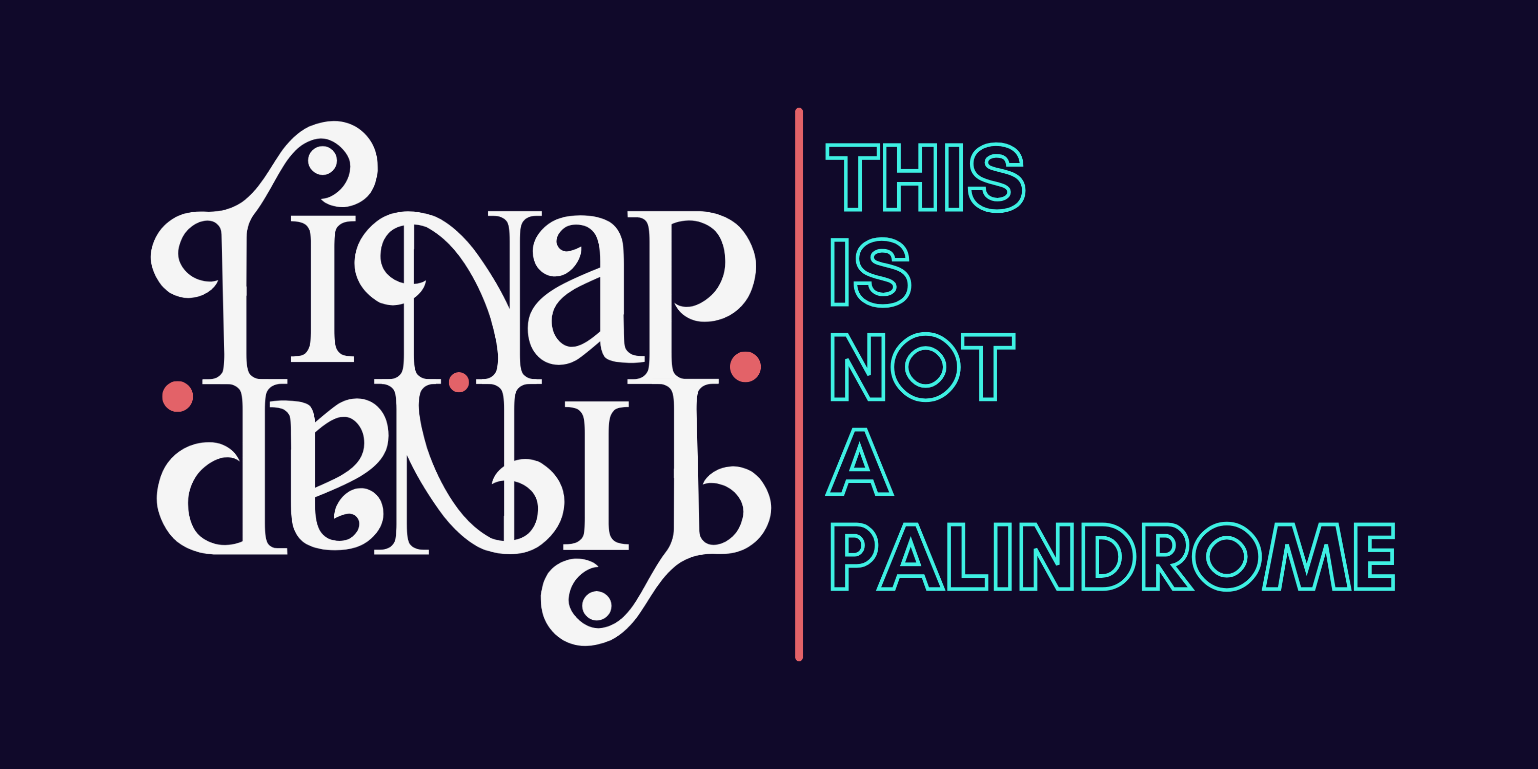 TINAP | This is not a palindrome